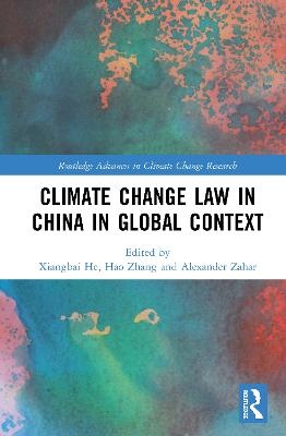 Climate Change Law in China in Global Context - 