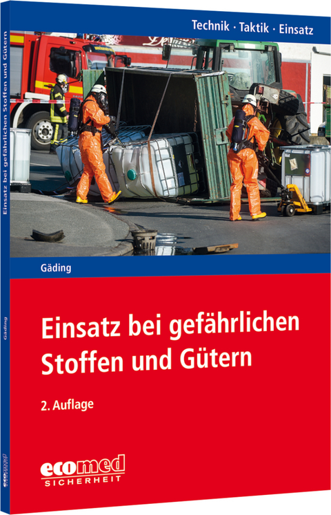 Einsatz bei gefährlichen Stoffen und Gütern - Nicolai Gäding