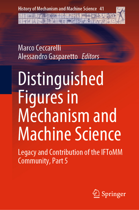 Distinguished Figures in Mechanism and Machine Science - 