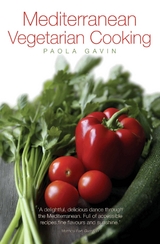 Mediterranean Vegetarian Cooking - Paola Gavin