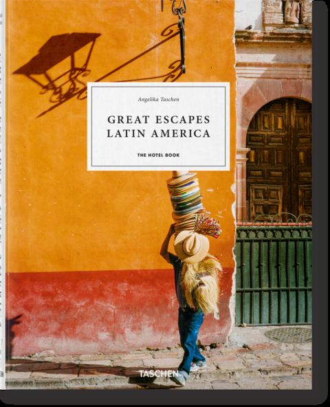 Great Escapes Latin America. The Hotel Book - 