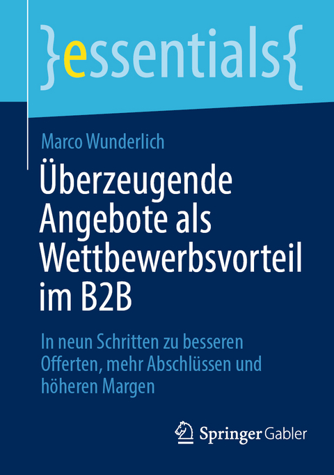 Überzeugende Angebote als Wettbewerbsvorteil im B2B - Marco Wunderlich