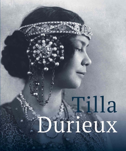 Tilla Durieux. Eine Zeitzeugin und ihre Rollen / A Witness to a Century and Her Roles - 