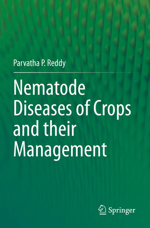 Nematode Diseases of Crops and their Management - Parvatha P. Reddy