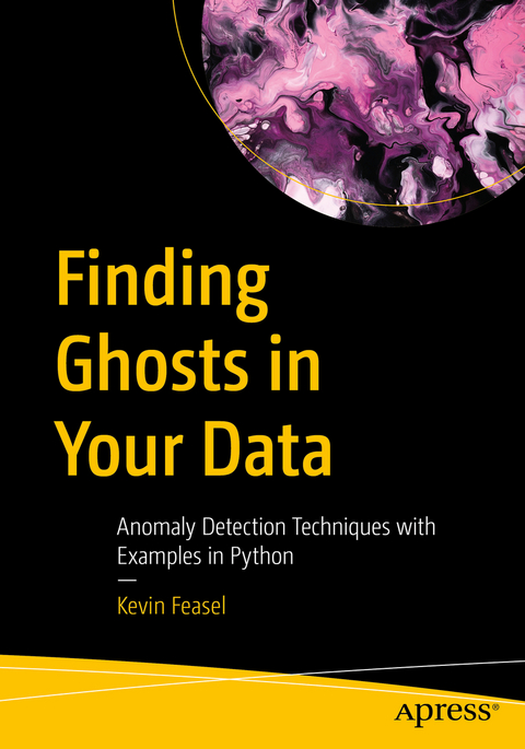 Finding Ghosts in Your Data - Kevin Feasel