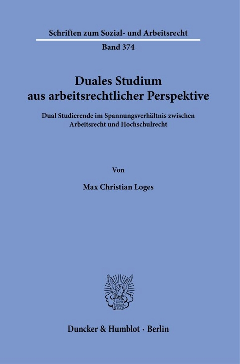 Duales Studium aus arbeitsrechtlicher Perspektive. - Max Christian Loges