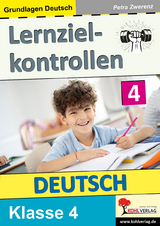 Lernzielkontrollen deutsch / Klasse 4 -  Autorenteam Kohl-Verlag