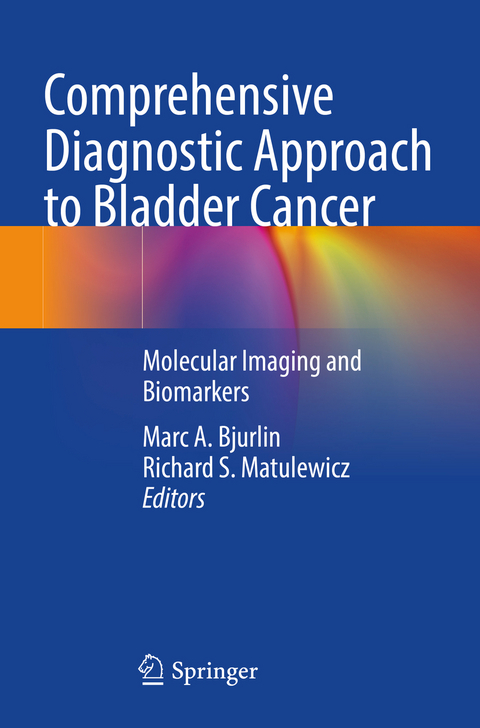 Comprehensive Diagnostic Approach to Bladder Cancer - 