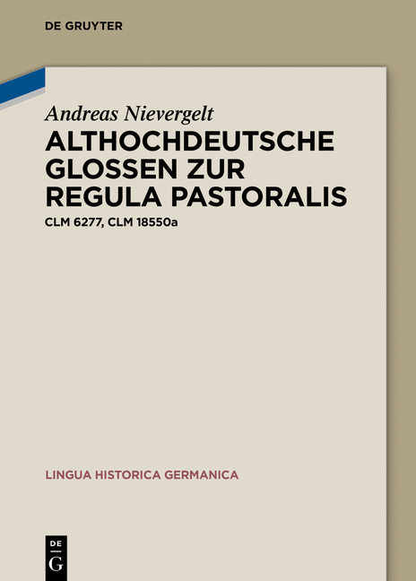 Althochdeutsche Glossen zur Regula pastoralis - Andreas Nievergelt