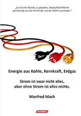 Energie aus Kohle, Kernkraft, Erdgas - Manfred Mach