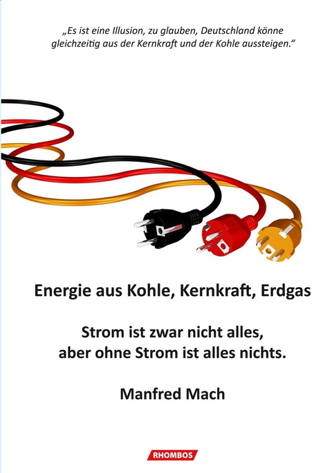 Energie aus Kohle, Kernkraft, Erdgas - Manfred Mach