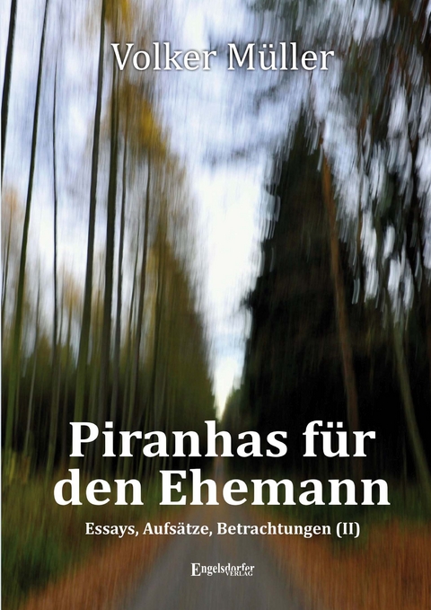 Piranhas für den Ehemann - Volker Müller