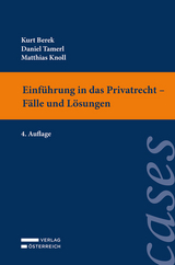 Einführung in das Privatrecht - Fälle und Lösungen - Berek, Kurt; Tamerl, Daniel; Knoll, Matthias