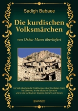 Die kurdischen Volksmärchen von Oskar Mann überliefert - Sadigh Babaee