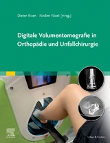 Digitale Volumentomografie in Orthopädie und Unfallchirurgie - 