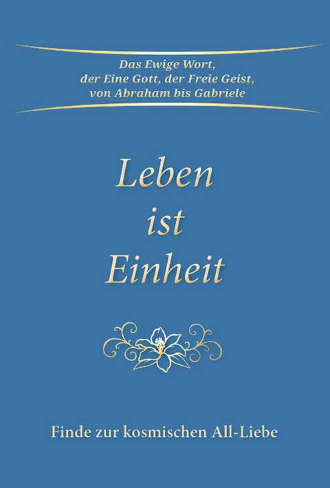 Leben ist Einheit -  Gabriele