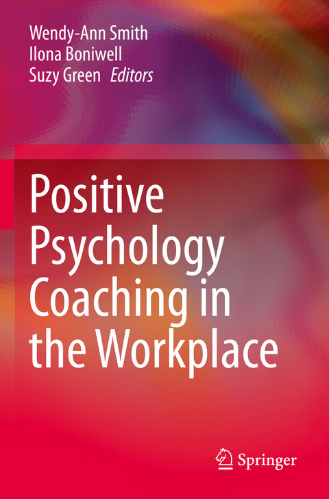 Positive Psychology Coaching in the Workplace - 