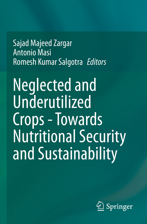 Neglected and Underutilized Crops - Towards Nutritional Security and Sustainability - 