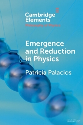 Emergence and Reduction in Physics - Patricia Palacios