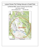 Lesser Known Fly Fishing Venues in South Park, Colorado - Michele White