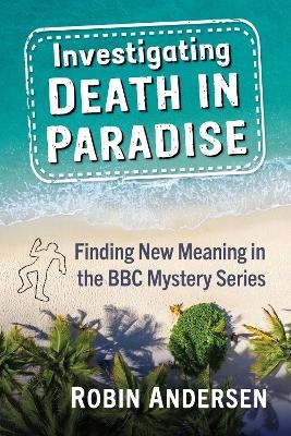 Investigating Death in Paradise - Robin Andersen