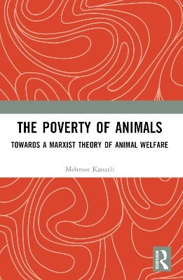 The Poverty of Animals - Mehmet Kanatli