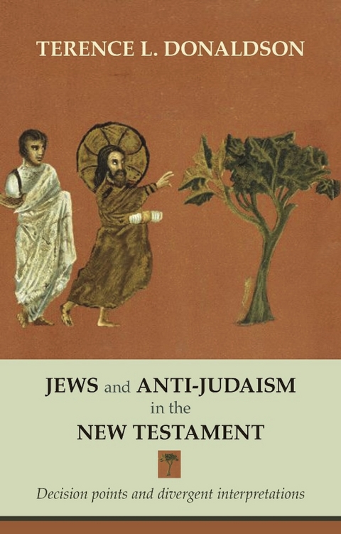 Jews and Anti-Judaism in the New Testament - Terence L. Donaldson