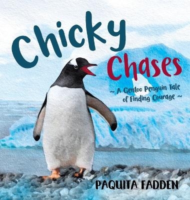 Chicky Chases - Paquita Fadden