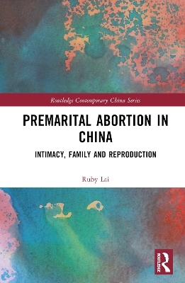 Premarital Abortion in China - Ruby Lai