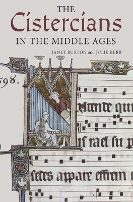 The Cistercians in the Middle Ages - Professor Janet Burton, Julie Kerr