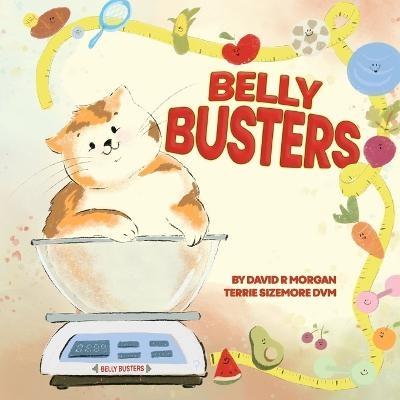 Belly Busters - David R Morgan, Terrie L Sizemore