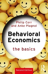 Behavioral Economics - Corr, Philip; Plagnol, Anke