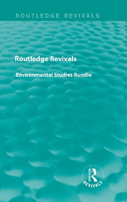 Routledge Revivals Environmental Studies Bundle -  Various
