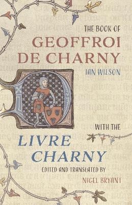 The Book of Geoffroi de Charny - Ian Wilson