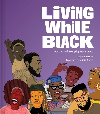 Living While Black - Ajuan Mance