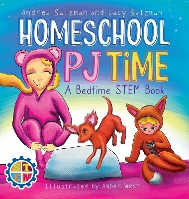 Homeschool PJ Time - Andrea Salzman, Lacy Salzman