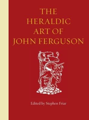 The Heraldic Art of John Ferguson - 