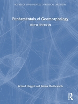 Fundamentals of Geomorphology - Huggett, Richard; Shuttleworth, Emma