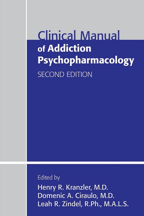 Clinical Manual of Addiction Psychopharmacology - 