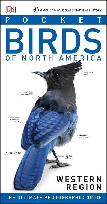 American Museum of Natural History: Pocket Birds of North America, Western Region - Stephen Kress, Eilssa Wolfson