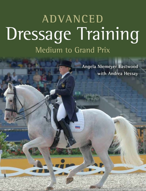 Advanced Dressage Training -  Angela Niemeyer Eastwood