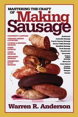 Mastering the Craft of Making Sausage -  Warren R. Anderson