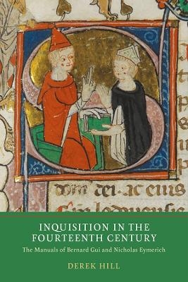 Inquisition in the Fourteenth Century - Derek Hill