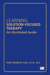 Learning Solution-Focused Therapy - Anne Bodmer Lutz