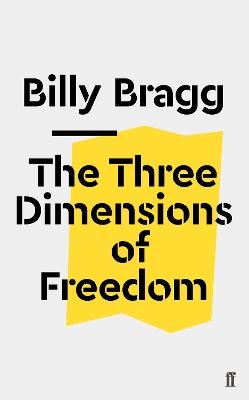 The Three Dimensions of Freedom - Billy Bragg