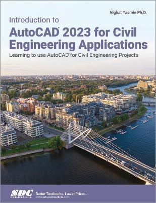 Introduction to AutoCAD 2023 for Civil Engineering Applications - Nighat Yasmin