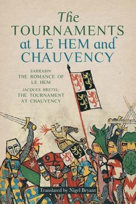 The Tournaments at Le Hem and Chauvency - Nigel Bryant