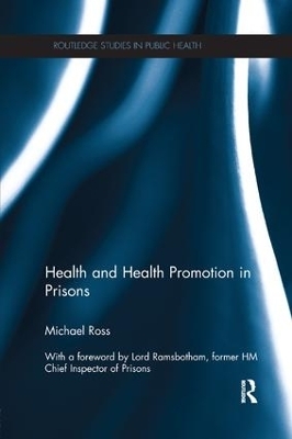 Health and Health Promotion in Prisons - Michael Ross