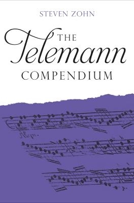 The Telemann Compendium - Steven Zohn
