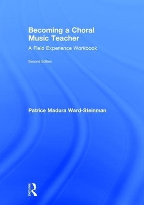 Becoming a Choral Music Teacher - Patrice Madura Ward-Steinman